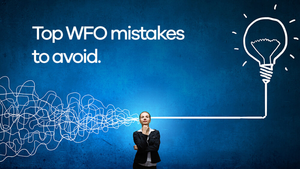 WFO mistakes to avoid